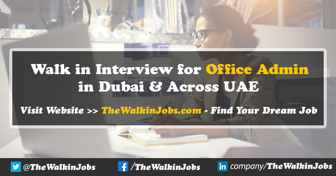 Walk in Interview for Office Admin 