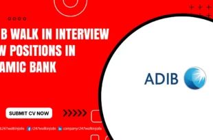 ADIB Walk in Interview