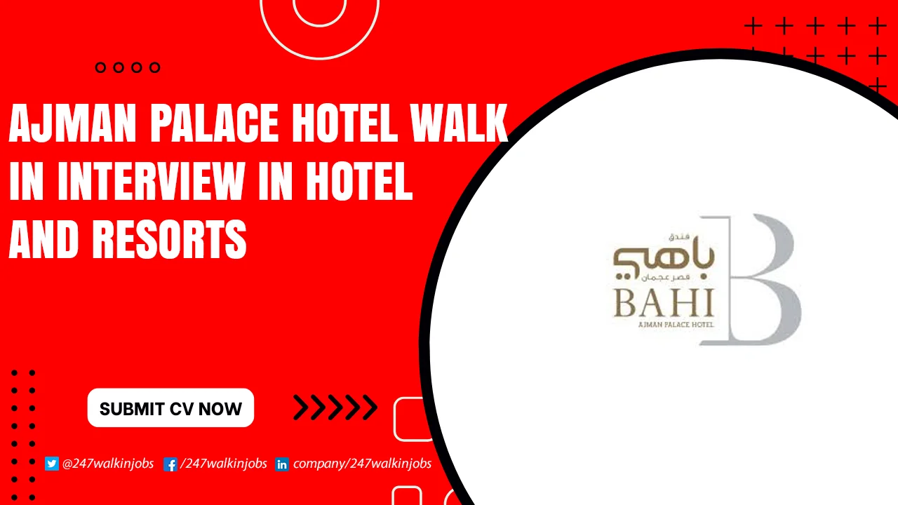 Ajman Palace Hotel Walk in Interview