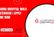 Al Zahra Hospital Walk in Interview