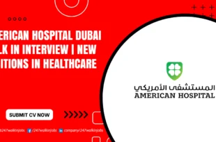 American Hospital Dubai Walk in Interview