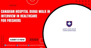 Canadian Hospital Dubai Walk in Interview
