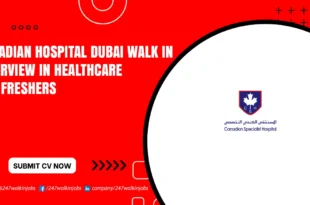 Canadian Hospital Dubai Walk in Interview