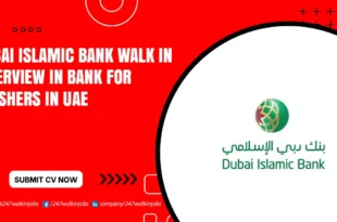 Dubai Islamic Bank Walk in Interview