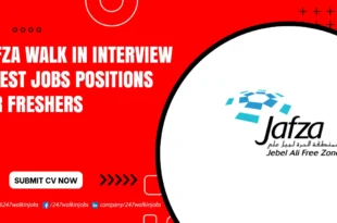 JAFZA Walk in Interview