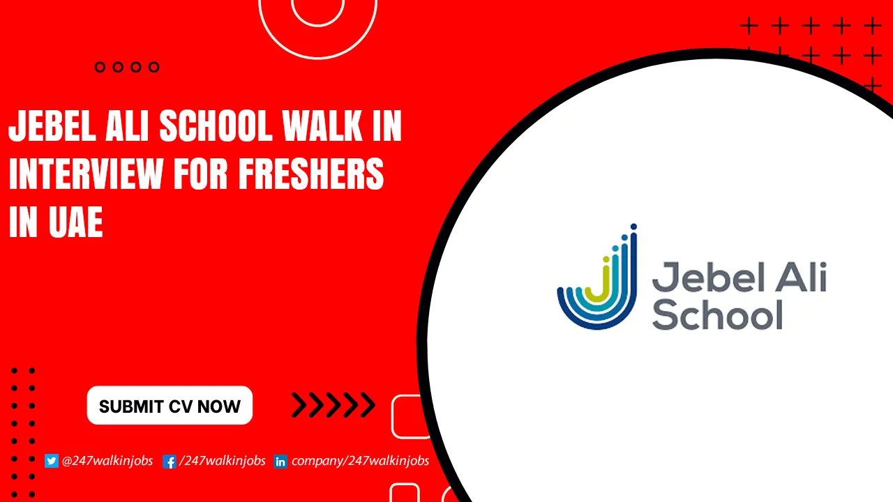 Jebel Ali School Walk in Interview