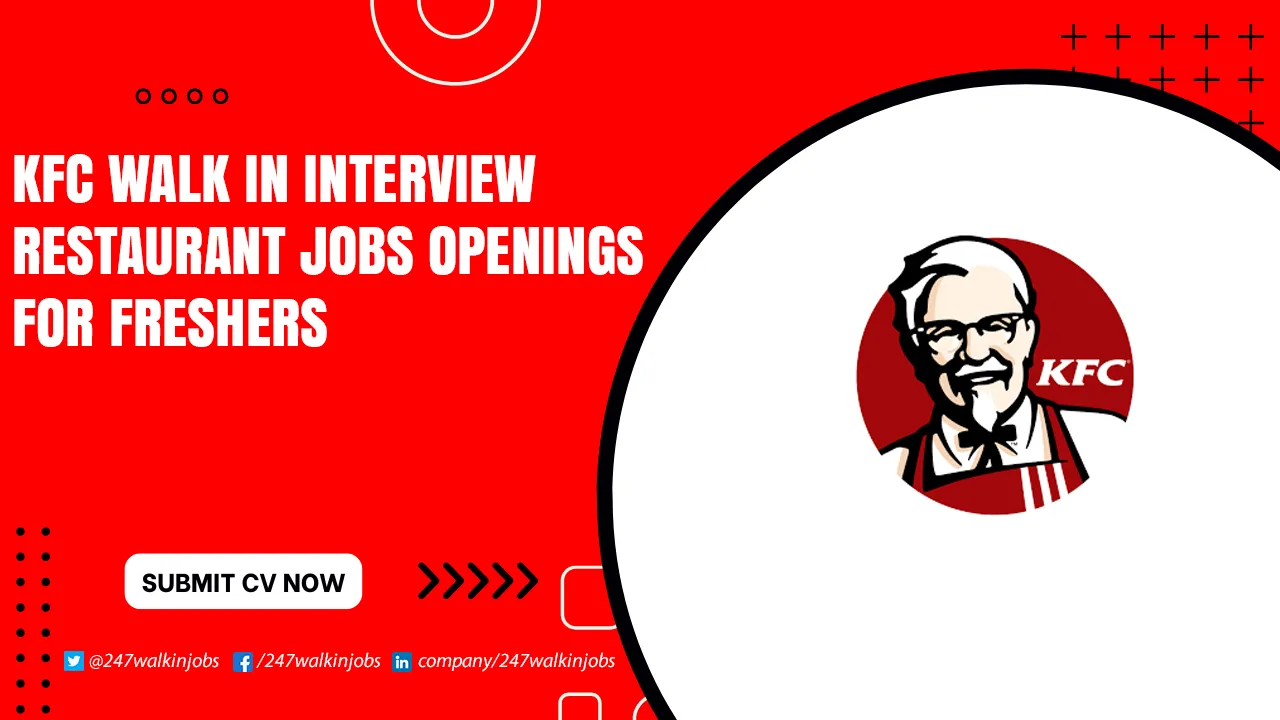 KFC Walk in Interview