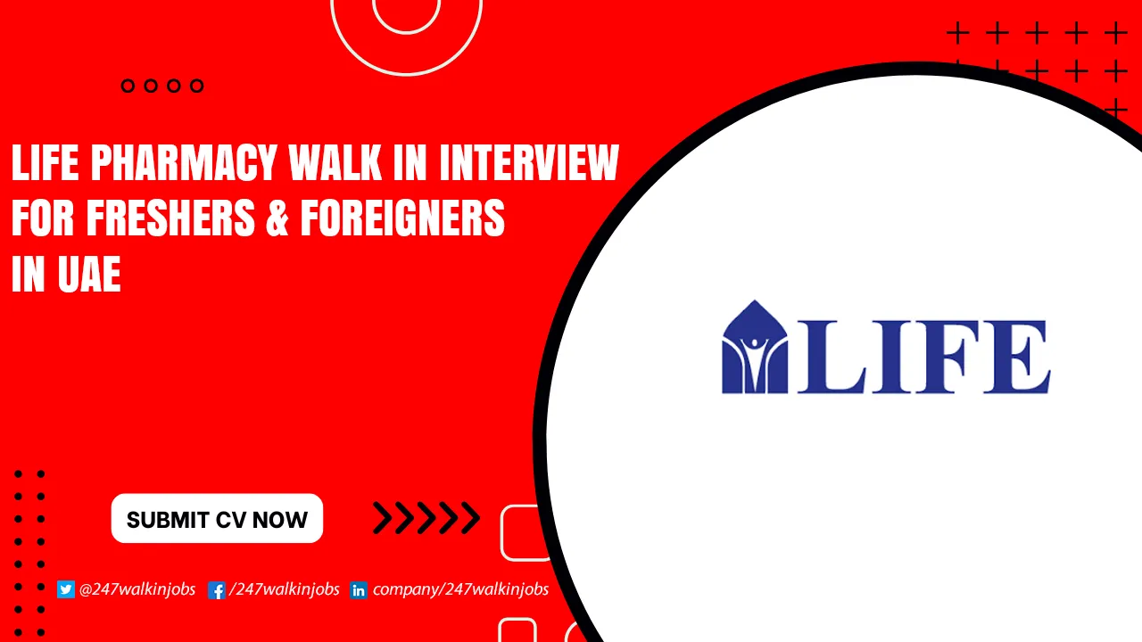 Life Pharmacy Walk in Interview