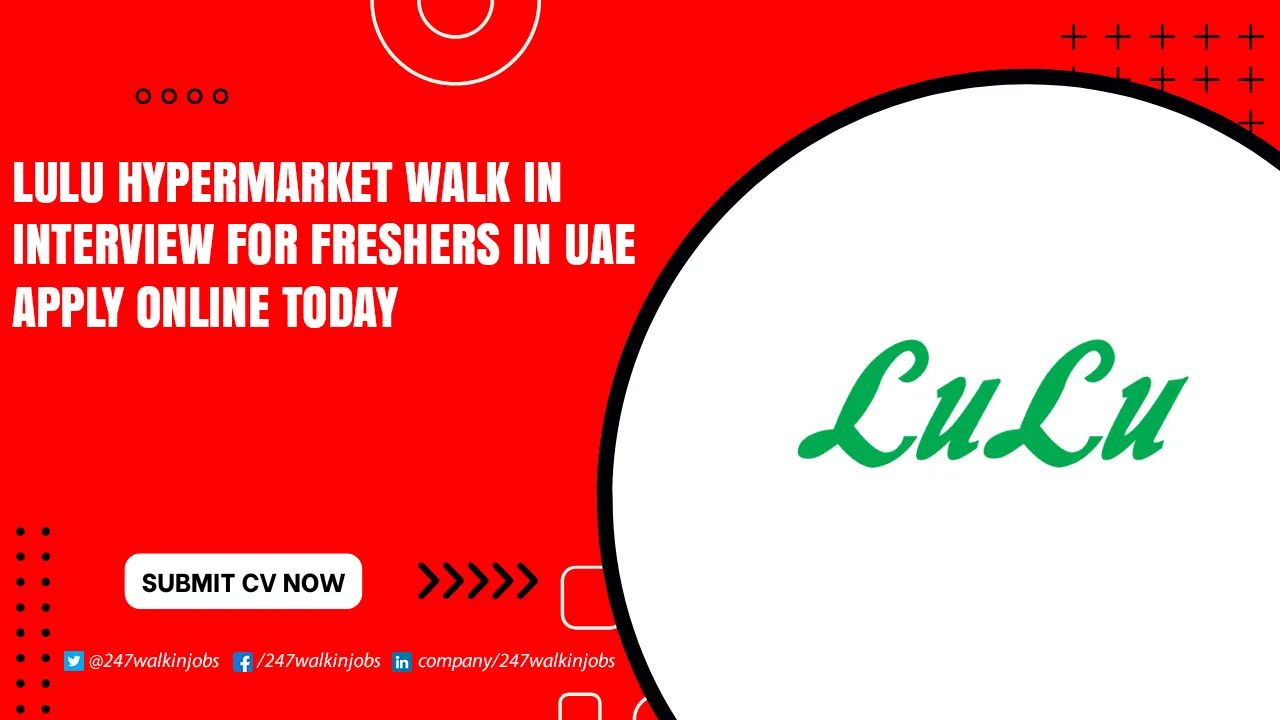 LuLu Hypermarket Walk in Interview