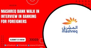 Mashreq Bank Walk in Interview