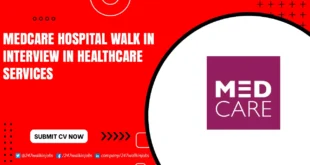 Medcare Hospital Walk in Interview