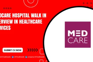 Medcare Hospital Walk in Interview