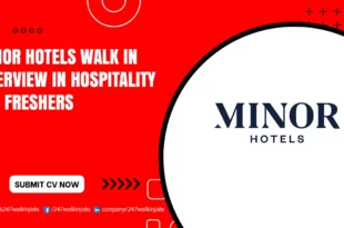 Minor Hotels Walk in Interview
