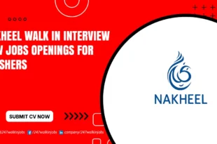 Nakheel Walk in Interview