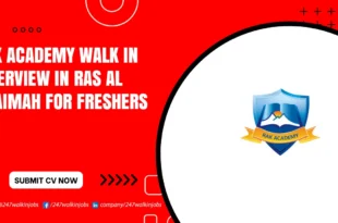 RAK Academy Walk in Interview
