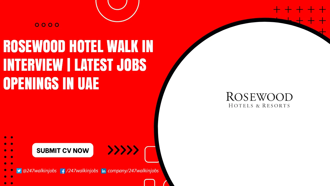 Rosewood Hotel Careers for Freshers Rosewood Hotel Walk in Interview