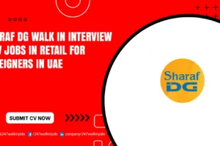 Sharaf DG Walk in Interview