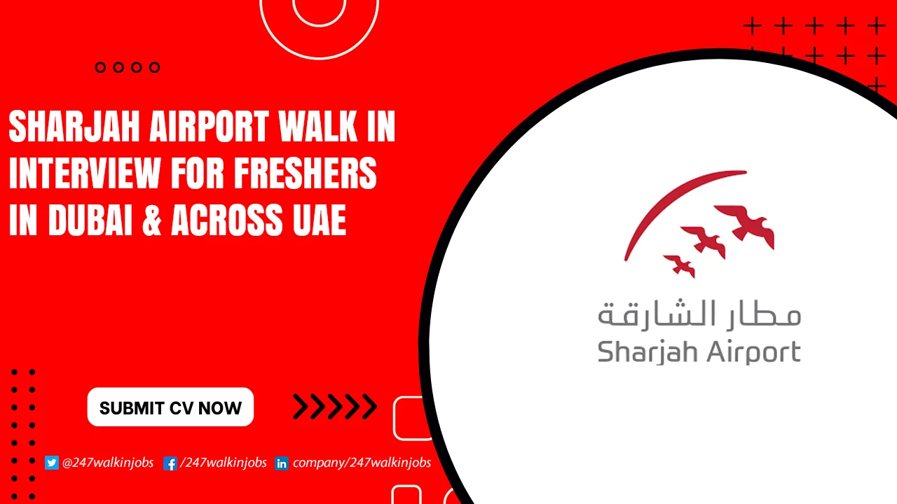 Sharjah Airport Careers for Freshers Sharjah Airport Walk in Interview
