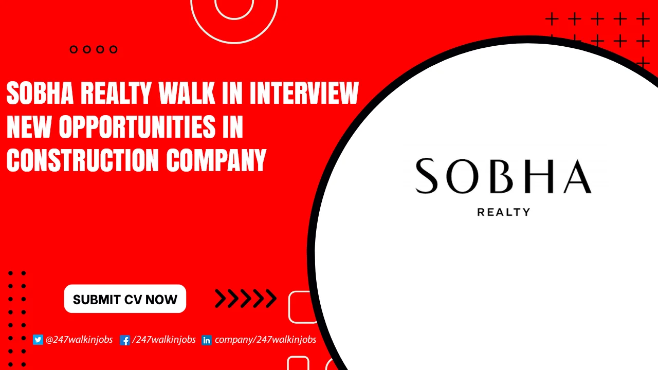 Sobha Realty Careers for Freshers Sobha Realty Walk in Interview