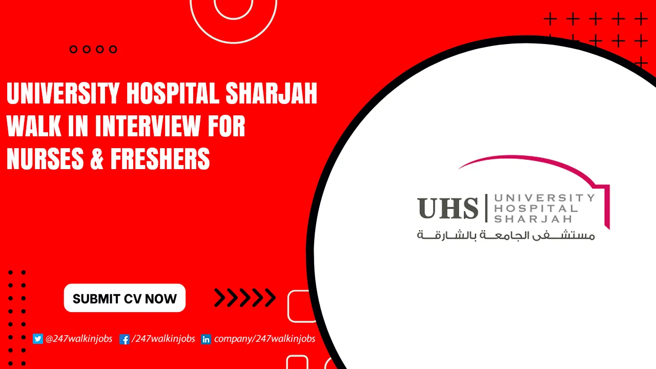 University Hospital Sharjah Walk in Interview