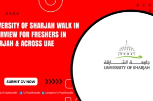 University of Sharjah Walk in Interview