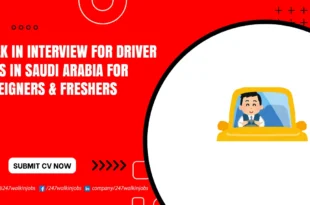 Walk in Interview for Driver Jobs in Saudi Arabia