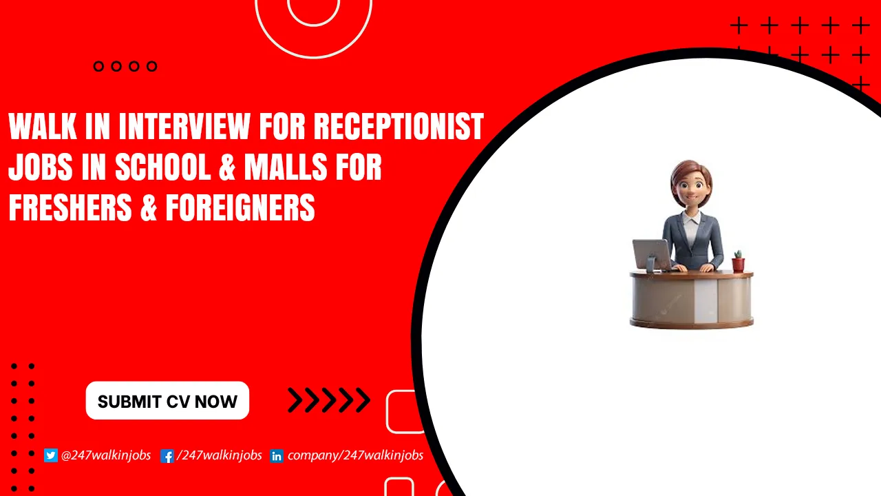 Receptionist Jobs in Dubai for Female Walk in Interview for Receptionist Jobs