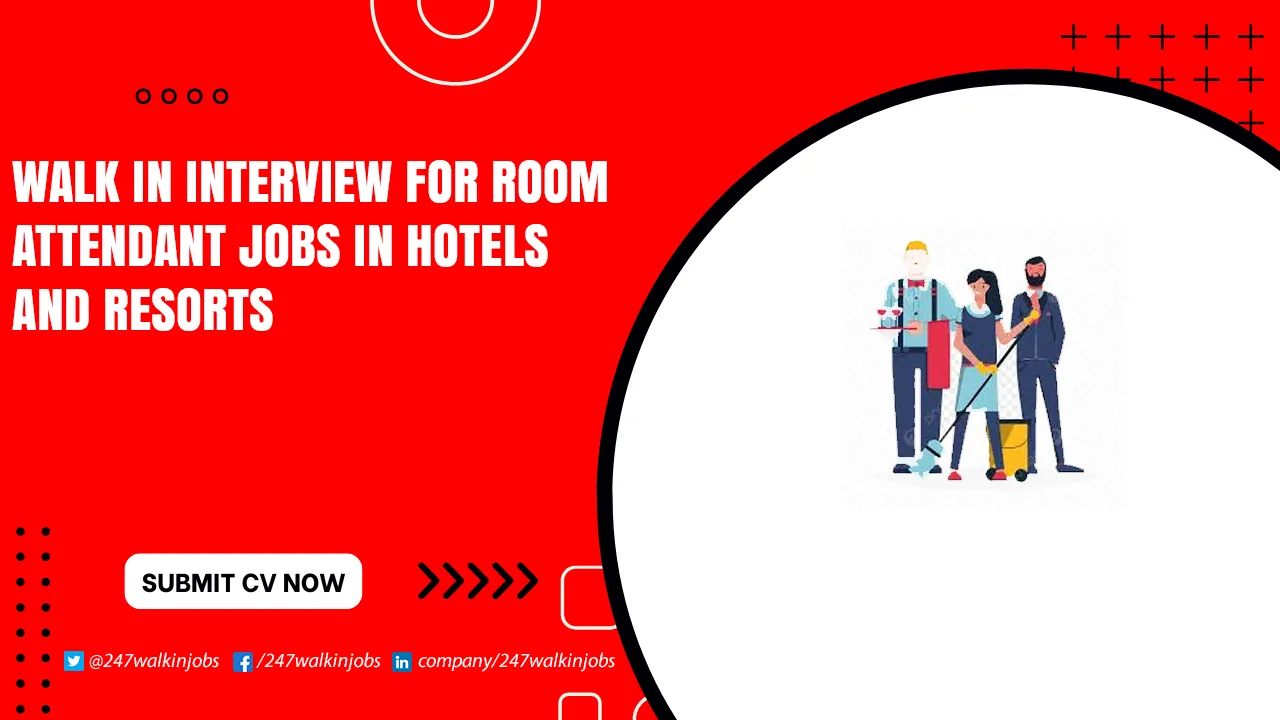 Room Attendant Jobs for Freshers Walk in Interview for Room Attendant Jobs