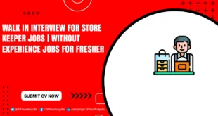 Walk in Interview for Store Keeper Jobs