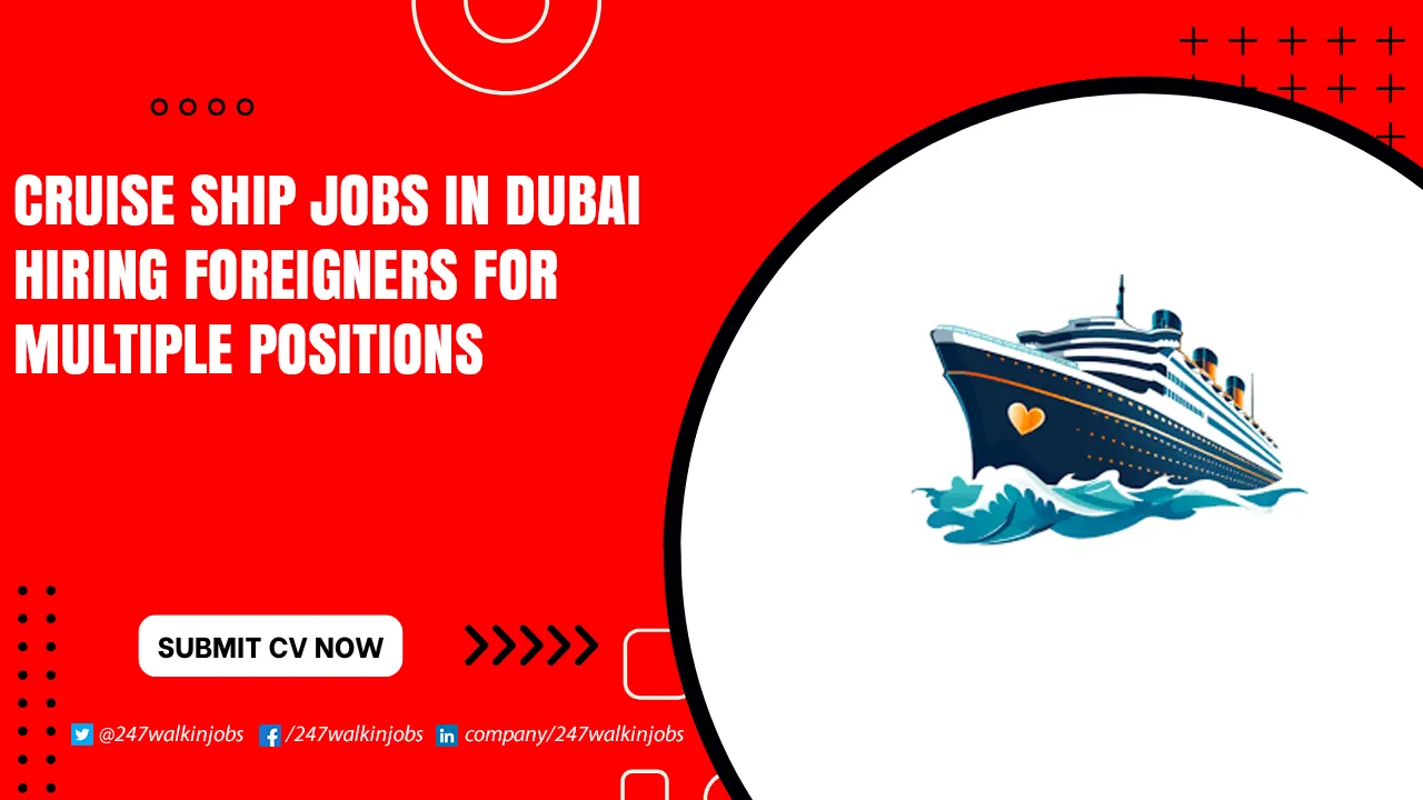 Cruise Ship Jobs in Dubai