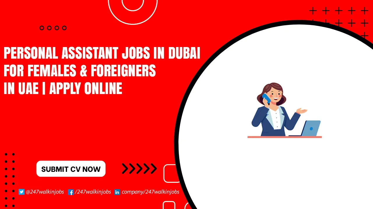 Personal Assistant Jobs in Dubai